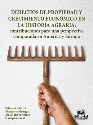 cover image of Derechos  de propiedad y crecimiento económico en la historia agraria